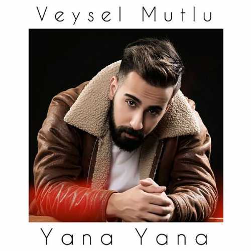 دانلود آهنگ ترکیه ای ویسل موتلو به نام یانا یانا